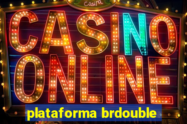 plataforma brdouble